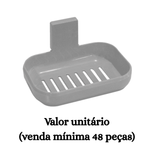 #ATACADO-VALOR UNITÁRIO P/48 PÇS-SABONETEIRA PAREDE CINZA C/ ADESIVO-ARQPLAST